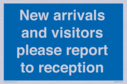 new-arrivals-and-visitors-please-report-to-reception~